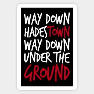 Way Down Hadestown Sticker